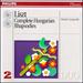Franz Liszt: Complete Hungarian Rhapsodies