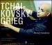 Tchaikovsky, Grieg