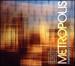 Metropolis