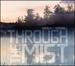 Through the Mist