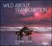 Wild About Transcription