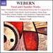 Webern: Vocal & Chamber Works
