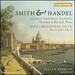 Smith & Handel: Overture to Riccardo Primo-Six Lessons, Op. 3