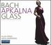 Bach, Glass