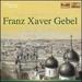 Franz Xaver Gebel: String Quartets