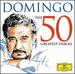 Domingo-the 50 Greatest Tracks [2 Discs]