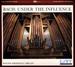 Bach: Under the Influence