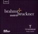 Brahms & Bruckner: Motets