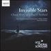 Invisible Stars: Choral Works of Ireland & Scotland