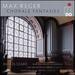Reger: 7 Chorale Fantasias