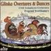 Glinka: Overtures & Dances