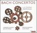 Bach Concertos