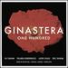 Ginastera: One Hundred