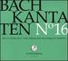 Bach: Cantatas 16