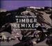 Michael Gordon: Timber Remixed