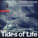 Tides of Life-Songs By Wolf, Schubert, Brahms & Barber