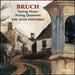 Bruch: String Quintets and Octet