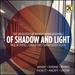 Of Shadow and Light