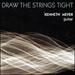 Draw the Strings Tight