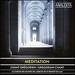 Meditation: Chant Gregorien / Gregorian Chant