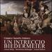 Un Intreccio Biedermeier