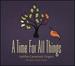 A Time for All Things