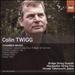 Colin Twigg: Chamber Music