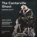 Gordon Getty: The Canterville Ghost