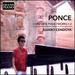 Manuel Ponce: Complete Piano Works 2