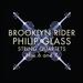 Glass: String Quartets Nos.6 and 7