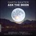 Ask the Moon