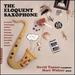 David Tanner: the Eloquent Saxophone