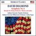 David Diamond: Symphony No. 6; Rounds for String Orchestra; Romeo and Juliet