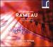 Jean-Philippe Rameau: Complete Solo Keyboard Works