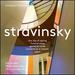 Stravinsky: The Rite of Spring; Funeral Song; Game of Cards; Concerto in d "Basel"; Agon