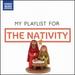 My Playlist for the Nativity