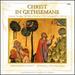 The Monks of Solesmes: Christ in Gethsemane