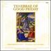 The Monks of Solesmes: Tenebrae of Good Friday