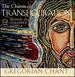 Shining Like the Sun: Chants of Transfiguration