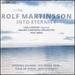 Rolf Martinsson: Into Eternity