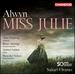 Alwyn: Miss Julie