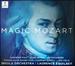 Magic Mozart (Arias & Scenes)