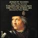 Josquin: Masses - Hercules Dux Ferrarie, D'ung aultre amer, Faysant regretz