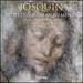 Josquin: Motets & Mass Movements