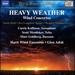 Heavy Weather: Wind Concertos