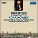 Kitajenko Conducts Tchaikovsky Orchestral Works