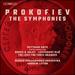 Prokofiev: The Symphonies: Scythian Suite; Suites from Romeo & Juliet, Lieutenant Kij�, The Love for Three Oranges