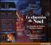 Le Chemin De Noel