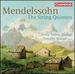Mendelssohn: The String Quintets