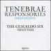Gesualdo: Tenebrae Responsories for Maundy Thursday